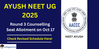 AYUSH NEET UG 2025 Round 3 Seat Allotment to Be Released on October 17; Check Revised Schedule Here!